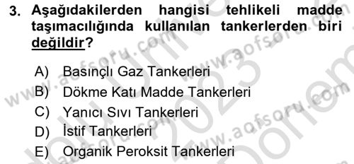 Tehlikeli Madde Taşımacılığı ve Güvenliği Dersi 2022 - 2023 Yılı (Final) Dönem Sonu Sınav Soruları 3. Soru