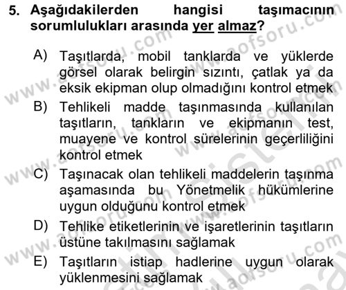 Tehlikeli Madde Taşımacılığı ve Güvenliği Dersi 2022 - 2023 Yılı (Final) Dönem Sonu Sınav Soruları 5. Soru