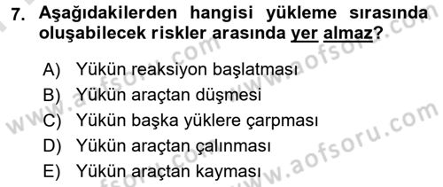 Tehlikeli Madde Taşımacılığı ve Güvenliği Dersi 2022 - 2023 Yılı (Final) Dönem Sonu Sınav Soruları 7. Soru