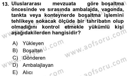 Tehlikeli Madde Taşımacılığı ve Güvenliği Dersi 2022 - 2023 Yılı Yaz Okulu Sınav Soruları 13. Soru