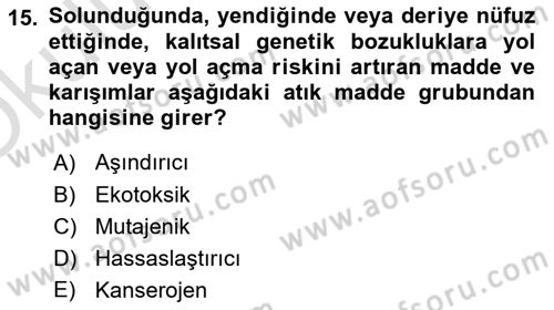 Tehlikeli Madde Taşımacılığı ve Güvenliği Dersi 2022 - 2023 Yılı Yaz Okulu Sınav Soruları 15. Soru