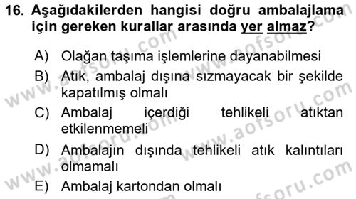 Tehlikeli Madde Taşımacılığı ve Güvenliği Dersi 2022 - 2023 Yılı Yaz Okulu Sınav Soruları 16. Soru
