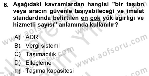 Tehlikeli Madde Taşımacılığı ve Güvenliği Dersi 2022 - 2023 Yılı Yaz Okulu Sınav Soruları 6. Soru