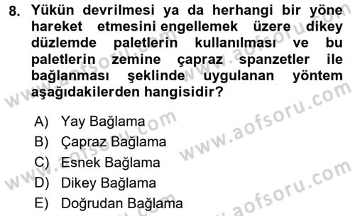 Tehlikeli Madde Taşımacılığı ve Güvenliği Dersi 2023 - 2024 Yılı (Final) Dönem Sonu Sınav Soruları 8. Soru