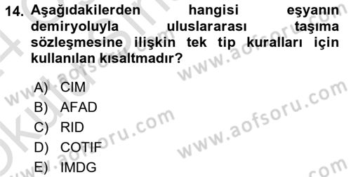 Tehlikeli Madde Taşımacılığı ve Güvenliği Dersi 2023 - 2024 Yılı Yaz Okulu Sınav Soruları 14. Soru