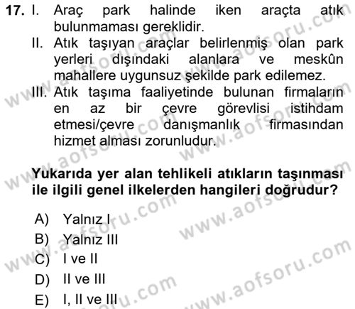 Tehlikeli Madde Taşımacılığı ve Güvenliği Dersi 2023 - 2024 Yılı Yaz Okulu Sınav Soruları 17. Soru