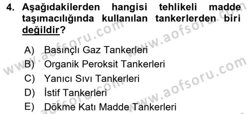 Tehlikeli Madde Taşımacılığı ve Güvenliği Dersi 2023 - 2024 Yılı Yaz Okulu Sınav Soruları 4. Soru
