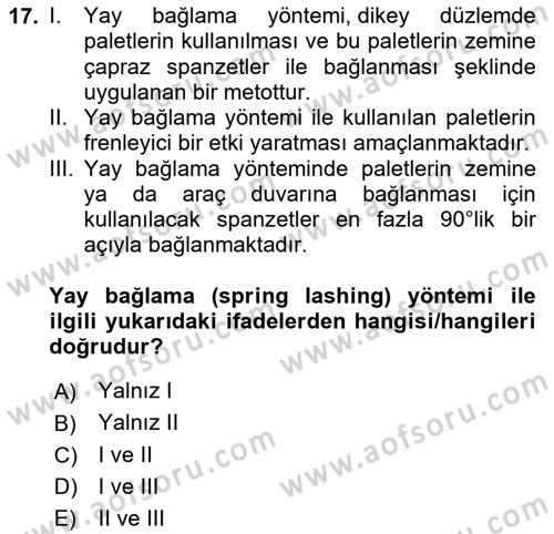 Tehlikeli Madde Taşımacılığı ve Güvenliği Dersi 2024 - 2025 Yılı (Vize) Ara Sınav Soruları 17. Soru
