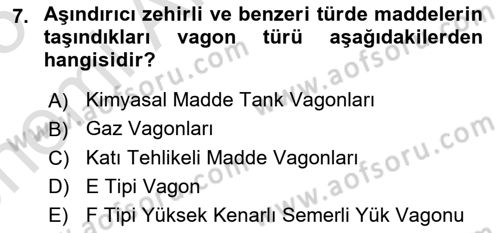 Tehlikeli Madde Taşımacılığı ve Güvenliği Dersi 2024 - 2025 Yılı (Vize) Ara Sınav Soruları 7. Soru