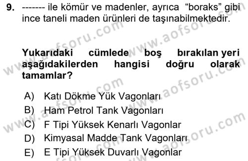 Tehlikeli Madde Taşımacılığı ve Güvenliği Dersi 2024 - 2025 Yılı (Vize) Ara Sınav Soruları 9. Soru