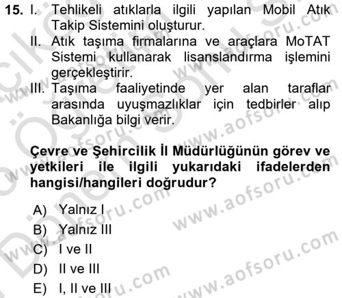 Tehlikeli Madde Taşımacılığı ve Güvenliği Dersi 2024 - 2025 Yılı (Final) Dönem Sonu Sınav Soruları 15. Soru