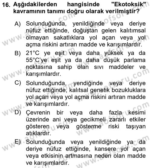 Tehlikeli Madde Taşımacılığı ve Güvenliği Dersi 2024 - 2025 Yılı (Final) Dönem Sonu Sınav Soruları 16. Soru