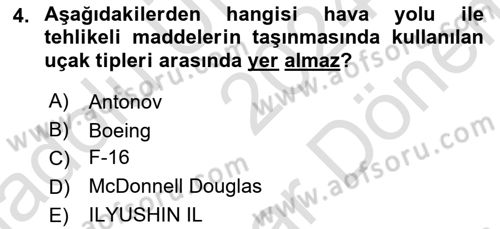 Tehlikeli Madde Taşımacılığı ve Güvenliği Dersi 2024 - 2025 Yılı (Final) Dönem Sonu Sınav Soruları 4. Soru