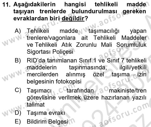 Tehlikeli Madde Taşımacılığı ve Güvenliği Dersi 2024 - 2025 Yılı Yaz Okulu Sınav Soruları 11. Soru