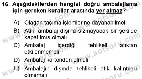 Tehlikeli Madde Taşımacılığı ve Güvenliği Dersi 2024 - 2025 Yılı Yaz Okulu Sınav Soruları 16. Soru