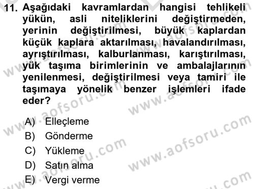 Tehlikeli Madde Taşımacılığı ve Güvenliği Dersi 2025 - 2026 Yılı (Vize) Ara Sınav Soruları 11. Soru