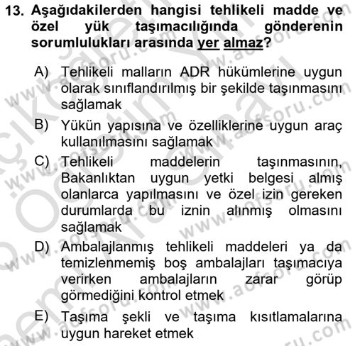 Tehlikeli Madde Taşımacılığı ve Güvenliği Dersi 2025 - 2026 Yılı (Vize) Ara Sınav Soruları 13. Soru