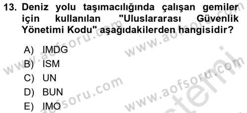 Tehlikeli Madde Taşımacılığı ve Güvenliği Dersi 2025 - 2026 Yılı (Final) Dönem Sonu Sınav Soruları 13. Soru