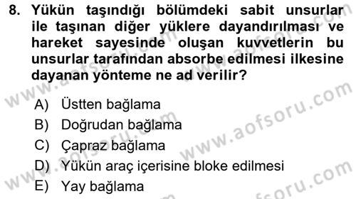 Tehlikeli Madde Taşımacılığı ve Güvenliği Dersi 2025 - 2026 Yılı (Final) Dönem Sonu Sınav Soruları 8. Soru