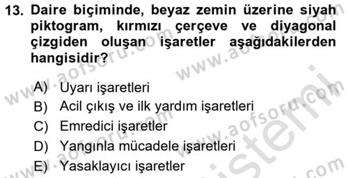 İş Sağlığı Yönetimi Dersi 2020 - 2021 Yılı Yaz Okulu Sınav Soruları 13. Soru