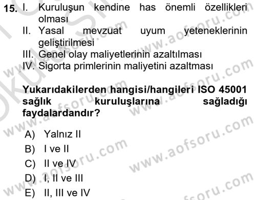 İş Sağlığı Yönetimi Dersi 2020 - 2021 Yılı Yaz Okulu Sınav Soruları 15. Soru