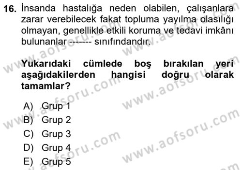 İş Sağlığı Yönetimi Dersi 2020 - 2021 Yılı Yaz Okulu Sınav Soruları 16. Soru