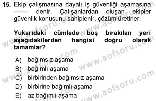 İş Sağlığı Yönetimi Dersi 2021 - 2022 Yılı (Vize) Ara Sınav Soruları 15. Soru
