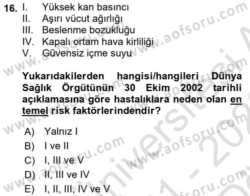 İş Sağlığı Yönetimi Dersi 2021 - 2022 Yılı (Vize) Ara Sınav Soruları 16. Soru