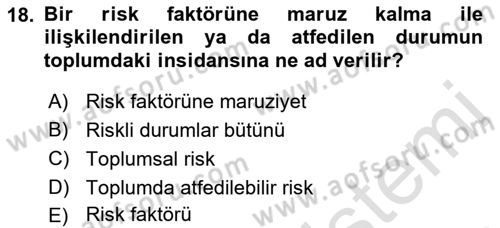 İş Sağlığı Yönetimi Dersi 2021 - 2022 Yılı (Vize) Ara Sınav Soruları 18. Soru