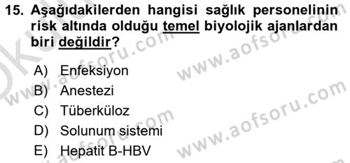 İş Sağlığı Yönetimi Dersi 2021 - 2022 Yılı Yaz Okulu Sınavı 15. Soru