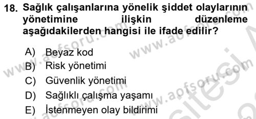 İş Sağlığı Yönetimi Dersi 2021 - 2022 Yılı Yaz Okulu Sınavı 18. Soru