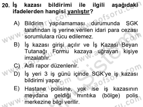 İş Sağlığı Yönetimi Dersi 2021 - 2022 Yılı Yaz Okulu Sınavı 20. Soru