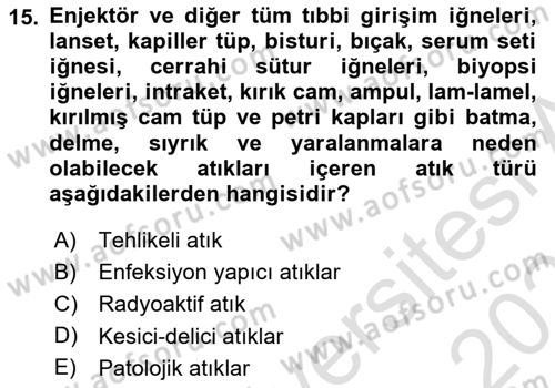 İş Sağlığı Yönetimi Dersi 2022 - 2023 Yılı Yaz Okulu Sınav Soruları 15. Soru