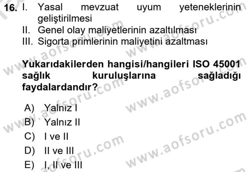 İş Sağlığı Yönetimi Dersi 2022 - 2023 Yılı Yaz Okulu Sınavı 16. Soru