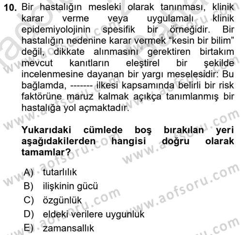 İş Sağlığı Yönetimi Dersi 2023 - 2024 Yılı (Vize) Ara Sınav Soruları 10. Soru
