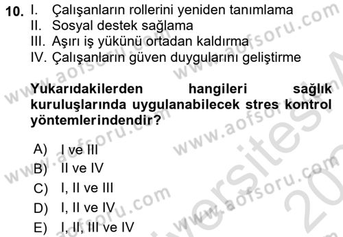 İş Sağlığı Yönetimi Dersi 2023 - 2024 Yılı (Final) Dönem Sonu Sınav Soruları 10. Soru