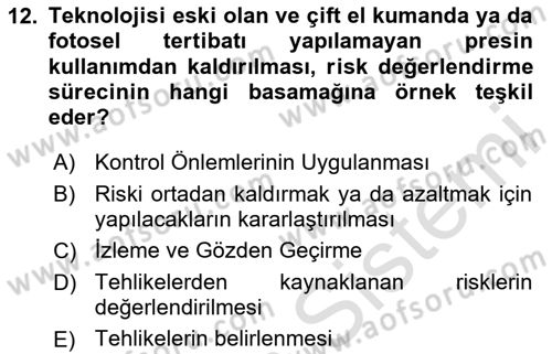 İş Sağlığı Yönetimi Dersi 2023 - 2024 Yılı (Final) Dönem Sonu Sınav Soruları 12. Soru
