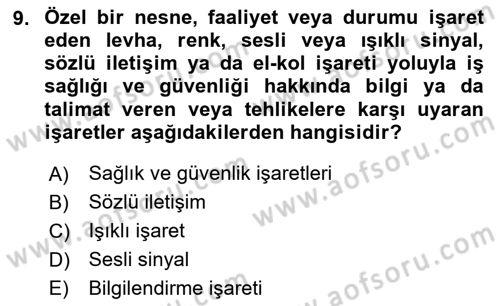 İş Sağlığı Yönetimi Dersi 2023 - 2024 Yılı (Final) Dönem Sonu Sınav Soruları 9. Soru