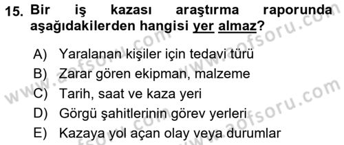 İş Sağlığı Yönetimi Dersi 2023 - 2024 Yılı Yaz Okulu Sınav Soruları 15. Soru
