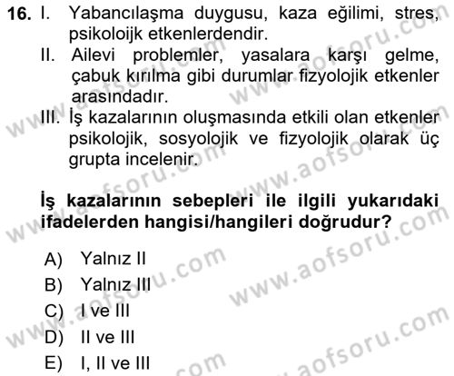 İş Sağlığı Yönetimi Dersi 2023 - 2024 Yılı Yaz Okulu Sınav Soruları 16. Soru