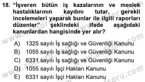 İş Sağlığı Yönetimi Dersi 2023 - 2024 Yılı Yaz Okulu Sınav Soruları 18. Soru