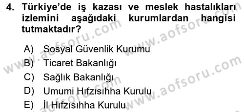 İş Sağlığı Yönetimi Dersi 2023 - 2024 Yılı Yaz Okulu Sınav Soruları 4. Soru