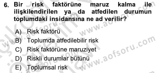 İş Sağlığı Yönetimi Dersi 2023 - 2024 Yılı Yaz Okulu Sınav Soruları 6. Soru