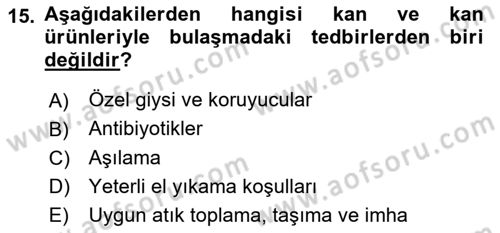 İş Sağlığı Yönetimi Dersi 2024 - 2025 Yılı Yaz Okulu Sınav Soruları 15. Soru