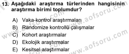 İş Sağlığı Yönetimi Dersi 2025 - 2026 Yılı (Vize) Ara Sınav Soruları 13. Soru