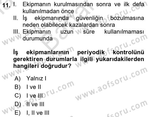 İş Sağlığı Yönetimi Dersi 2025 - 2026 Yılı (Final) Dönem Sonu Sınav Soruları 11. Soru