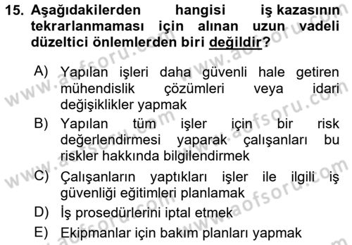 İş Sağlığı Yönetimi Dersi 2025 - 2026 Yılı (Final) Dönem Sonu Sınav Soruları 15. Soru