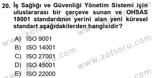 İş Sağlığı Yönetimi Dersi 2025 - 2026 Yılı (Final) Dönem Sonu Sınav Soruları 20. Soru