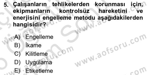 İş Sağlığı Yönetimi Dersi 2025 - 2026 Yılı (Final) Dönem Sonu Sınav Soruları 5. Soru