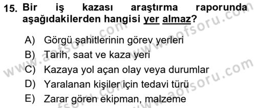 İş Sağlığı Yönetimi Dersi 2025 - 2026 Yılı Yaz Okulu Sınav Soruları 15. Soru